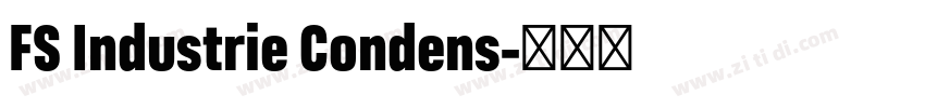 FS Industrie Condens字体转换 FS Industrie Condens字体转换